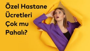 Tamamlayıcı Sağlık Sigortası Sayesinde Özel Hastanelerde Kaliteli Hizmet Alın