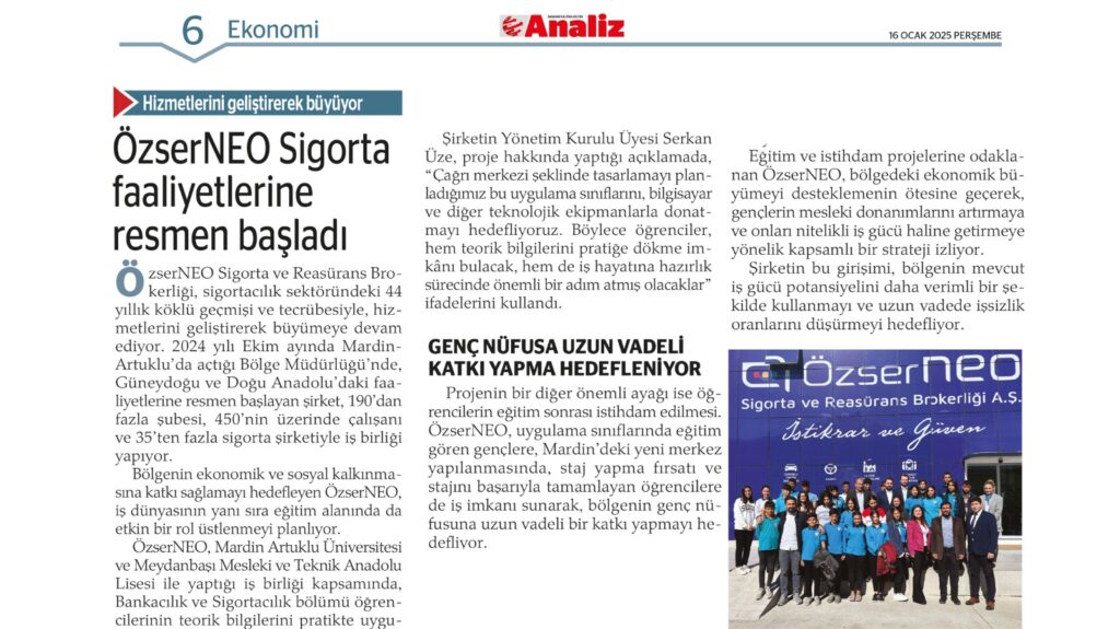 Analiz Gazetesi – ÖzserNEO Sigorta, Güneydoğu ve Doğu Anadolu’da Faaliyetlerine Resmen Başladı